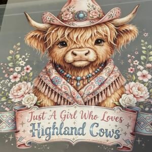 Just a Girl Who Loves Highland Cows Western DTF Transfer